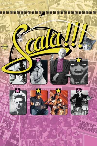 Scala!!! or, The Incredibly Strange Rise and Fall of the World's Wildest Cinema and How It Influenced a Mixed-up Generation of Weirdos and Misfits