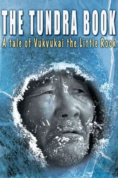 The Tundra Book: A Tale of Vukvukai, the Little Rock