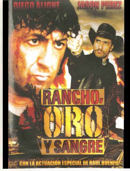 Rancho, Oro y Sangre
