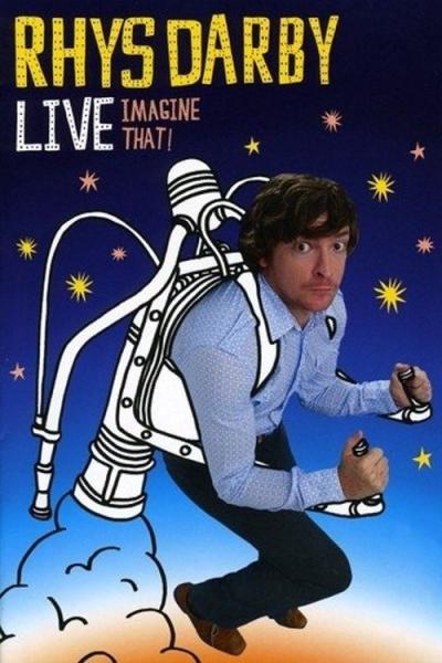 Rhys Darby Live: Imagine That!