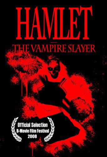 Hamlet the Vampire Slayer