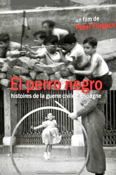 El Perro Negro: Stories from the Spanish Civil War