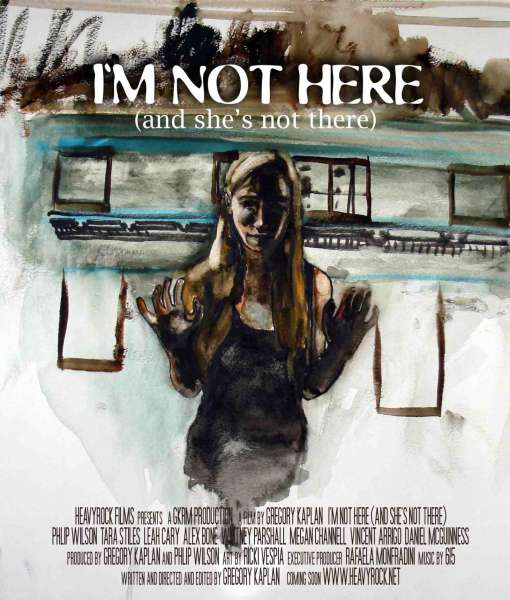 I'm Not Here: And She's Not There