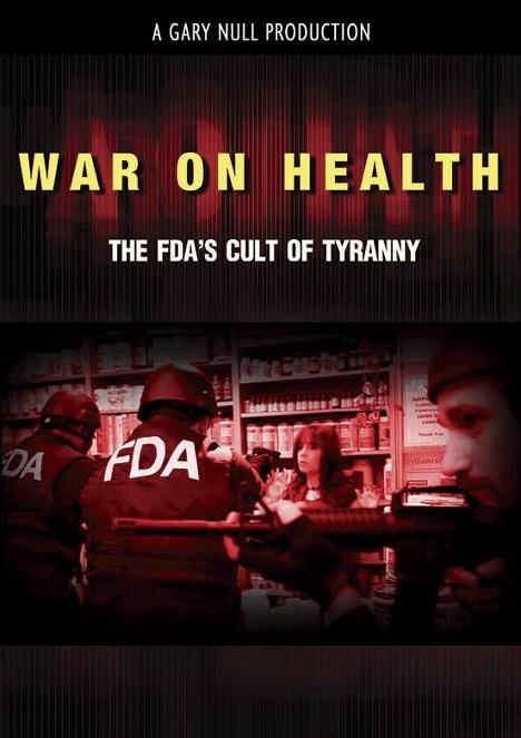 War on Health: The FDA's Cult of Tyranny