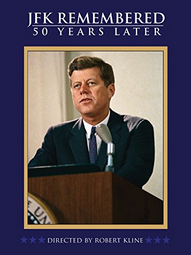 JFK Remembered: 50 Years Later