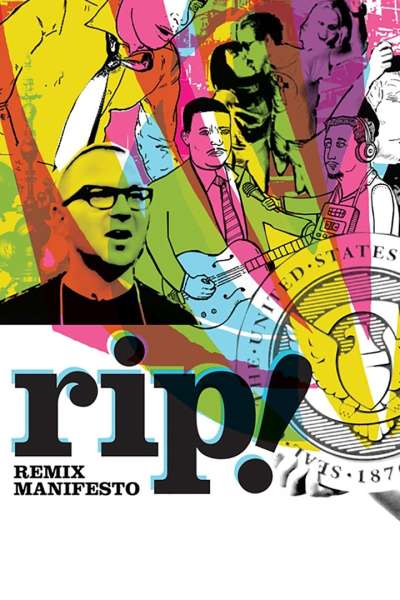 RiP: A Remix Manifesto