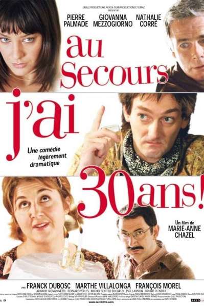 Au secours, j'ai 30 ans!