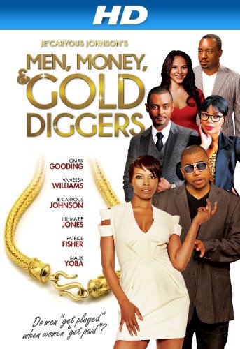 Men, Money & Gold Diggers