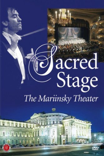 Sacred Stage: The Mariinsky Theater