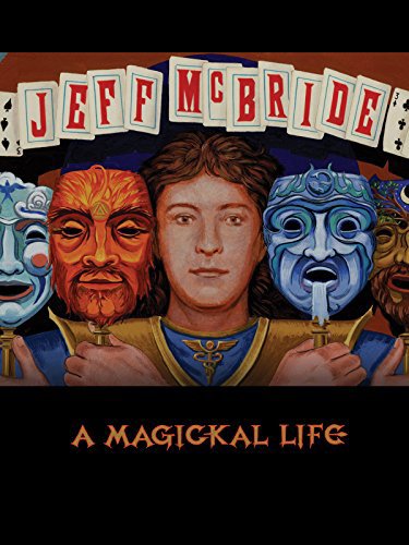 Jeff McBride: A Magickal Life