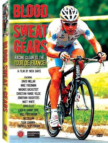 Blood Sweat and Gears: Racing Clean to the Tour de France