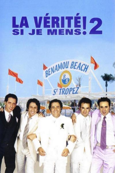 La vérité si je mens! 2