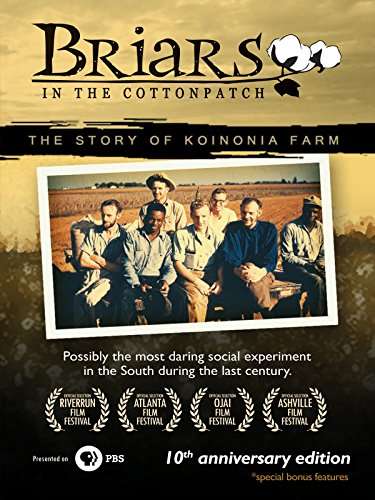 Briars in the Cotton Patch: The Story of Koinonia Farm