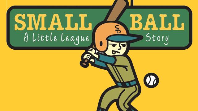 Small Ball: A Little League Story
