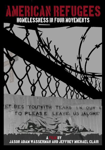 American Refugees: Homelessness in Four Movements