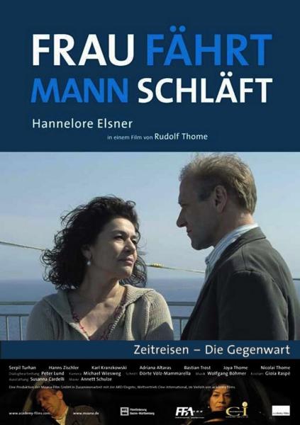 Frau fährt, Mann schläft - Zeitreisen: Die Gegenwart