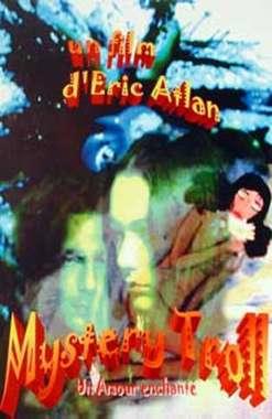 Mystery Troll, un amour enchanté