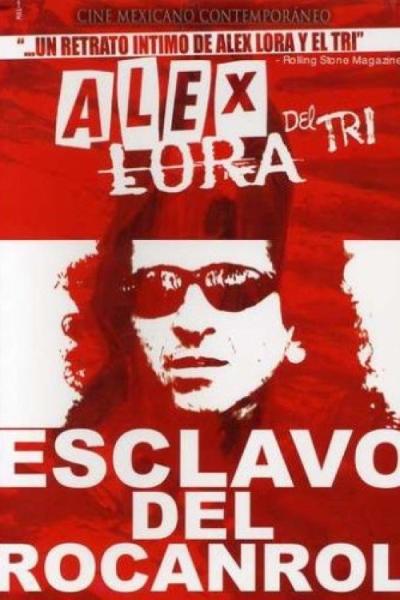Alex Lora: Esclavo del Rocanrol