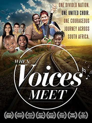 When Voices Meet: One Divided Country; One United Choir; One Courageous Journey