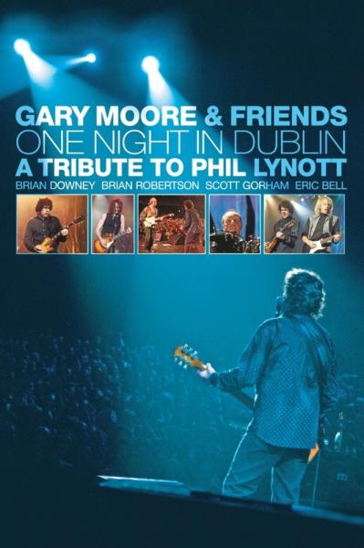 Gary Moore and Friends: One Night in Dublin - A Tribute to Phil Lynott