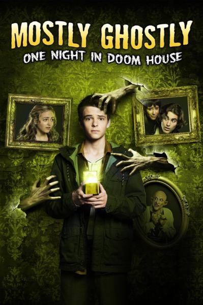 Mostly Ghostly: One Night in Doom House