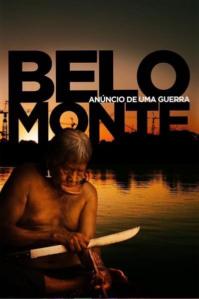 Belo Monte: Anúncio de uma guerra