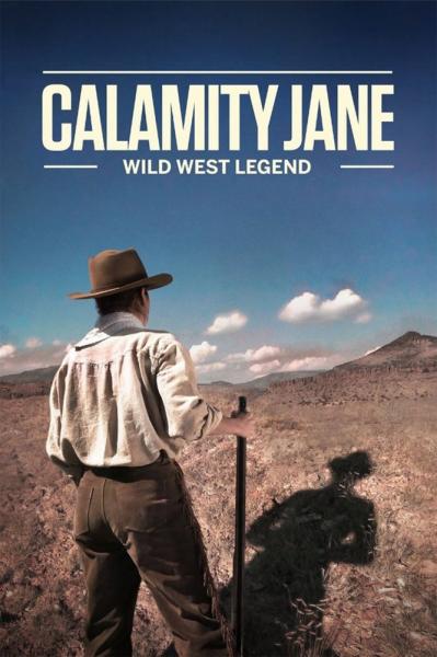 Calamity Jane: Wild West Legend