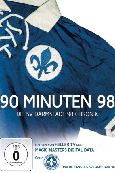 90 Minuten 98 - Die SV Darmstadt 98 Chronik