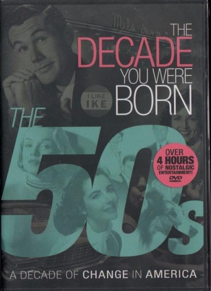 The Decade You Were Born: The 1950's