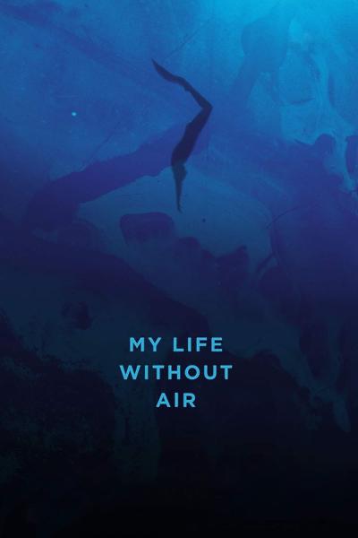 My Life Without Air