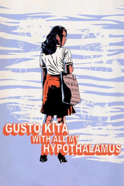 Gusto kita with all my hypothalamus