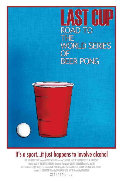 Last Cup: Road to the World Series of Beer Pong