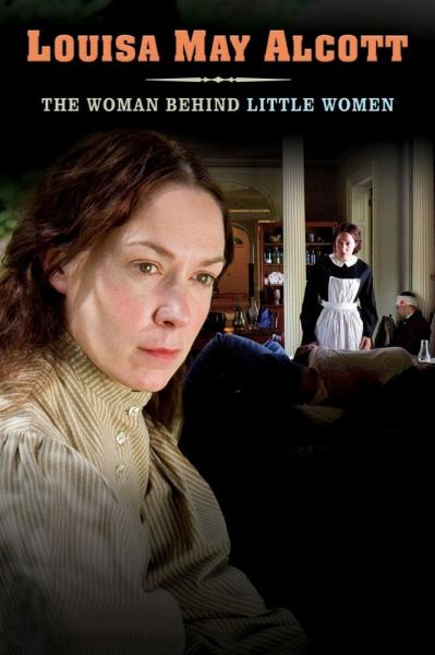 Louisa May Alcott: The Woman Behind 'Little Women'
