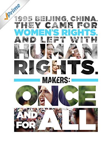 MAKERS: Once and for All