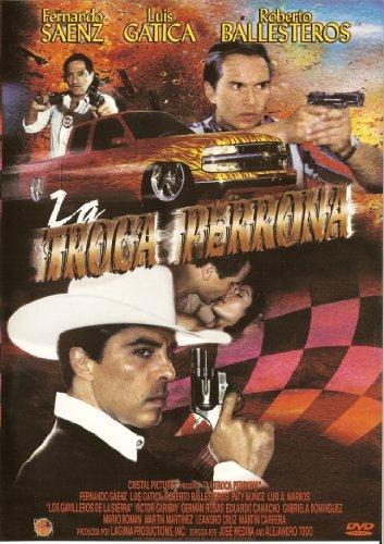 La troca perrona