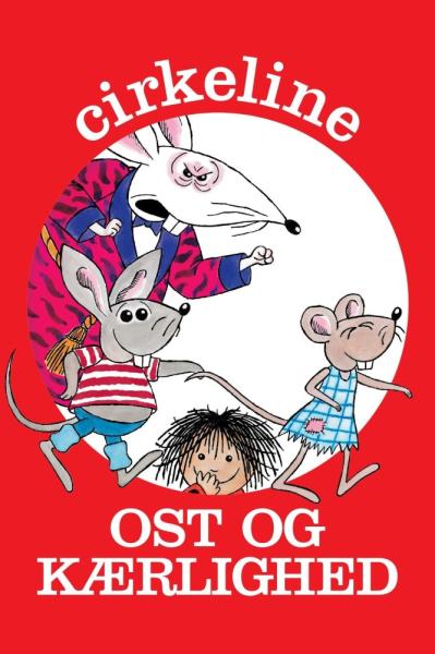 Cirkeline 2: Ost og kærlighed