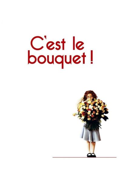 C'est le bouquet!