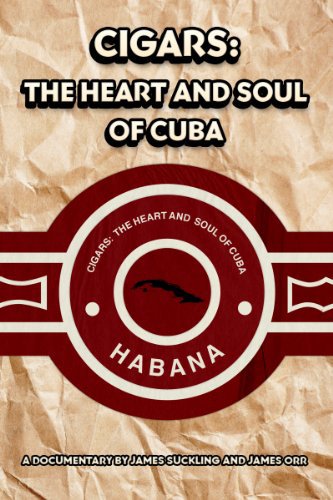Cigars: The Heart and Soul of Cuba