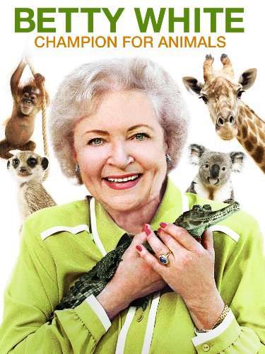 Betty White: Champion for Animals