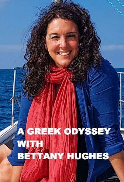 A Greek Odyssey with Bettany Hughes