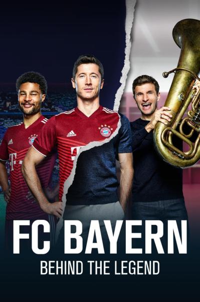 FC Bayern: Behind the Legend