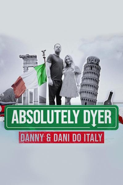 Absolutely Dyer: Danny and Dani do Italy