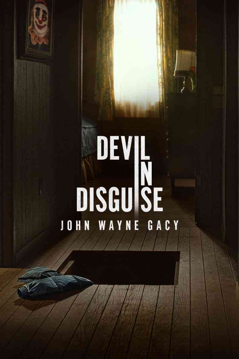 Devil in Disguise: John Wayne Gacy
